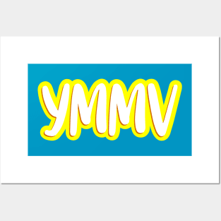 YMMV Your Mileage May Vary Posters and Art